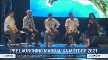 Pre Lauching Mandalika MotoGP 2021