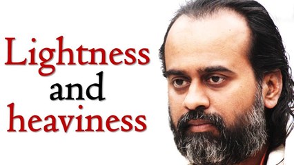 Lightness and heaviness can be both misleading || Acharya Prashant (2018)