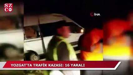 Yozgat’ta trafik kazası: 16 yaralı