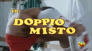 Doppio Misto (Gigi e Andrea, Moana Pozzi, Tini Cansino) 1T