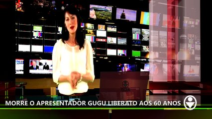 PLANTÃO ESQUA | Morre Gugu Liberato aos 60 anos