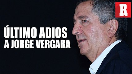 Así fue la EMOTIVA despedida a Jorge Vergara