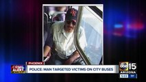Phoenix police say man targeted victims on city buses