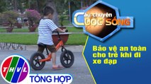 Bảo vệ an toàn cho trẻ khi đi xe đạp