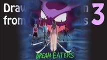 Drawing Pokemon from Descriptions 3: Dream Eaters