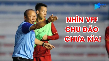 U22 Việt Nam thảnh thơi trước trận khai màn SEA Games 30 nhờ... VFF | NEXT SPORTS