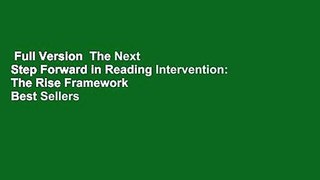 Full Version  The Next Step Forward in Reading Intervention: The Rise Framework  Best Sellers