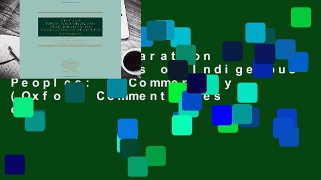 The UN Declaration on the Rights of Indigenous Peoples: A Commentary (Oxford Commentaries on