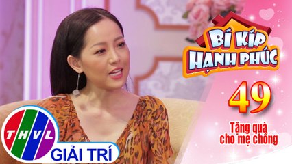 Bí Kíp Hạnh Phúc - Tập 49[3]: Của cho không bằng cách cho