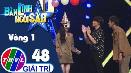 Bản lĩnh ngôi sao - Tập 48: Vòng 1 - Chiếc nón ma thuật