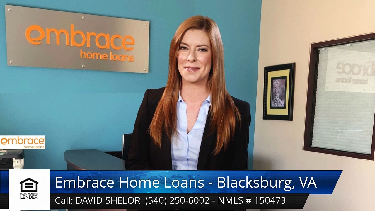 David Shelor Embrace Home Loans - Blacksburg, VA BlacksburgTerrific5 Star Review by Nathan Sm...