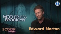 Edwarad Norton بطل ومخرج فيلم Motherless Brooklyn يكشف كيف عانى مع تصوير الفيلم