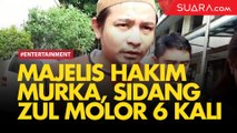 Sidang Tuntutan Zul Zivilia Tertunda 6 Kali, Majelis Hakim Marah Besar