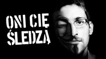 Efekt Snowdena - czy nasza prywatność w Internecie JEST BEZPIECZNA? [TOPOWA DYCHA]