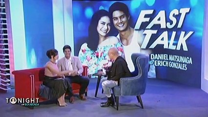 Fast Talk with Daniel Matsunaga and Erich Gonzales: Will Daniel still love Erich if she gets fat?