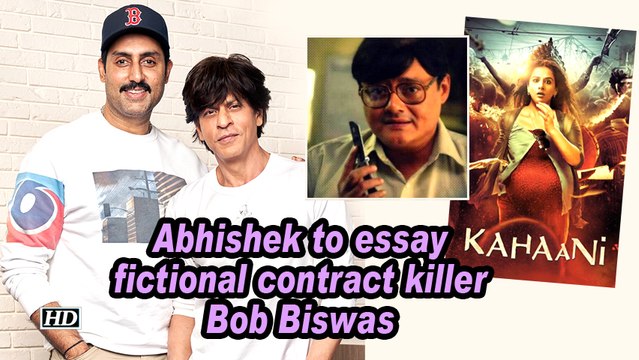 Abhishek to essay fictional contract killer Bob Biswas