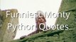 Monty Python - Funniest quotes