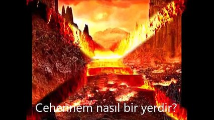 Cehennem nasıl bir yerdir?