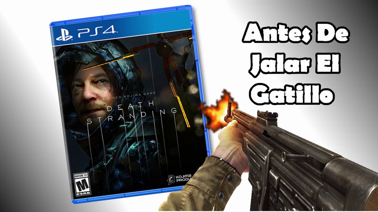 Antes De Jalar El Gatillo - Death Stranding
