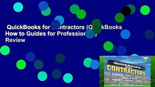 QuickBooks for Contractors (QuickBooks How to Guides for Professionals)  Review