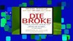 Die Broke: A Radical Four Part Financial Plan  For Kindle