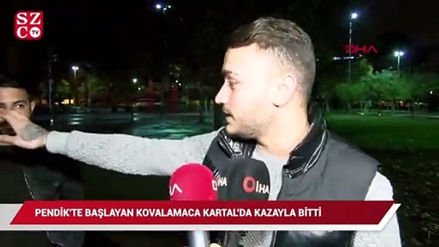 Pendik’te başlayan kovalamaca Kartal’da kazayla bitti