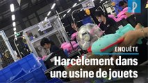 Harcèlement sexuel chez Mattel : la face cachée d'une usine de jouets en Chine