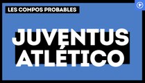 Juventus - Atlético de Madrid : les compositions probables