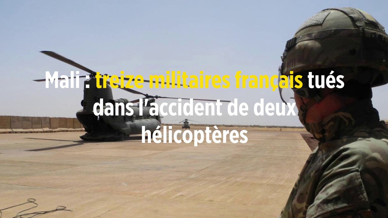 Mali : treize militaires français tués dans l'accident de deux hélicoptères