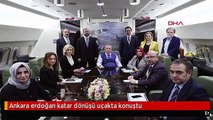 Ankara erdoğan katar dönüşü uçakta konuştu