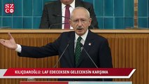 Kılıçdaroğlu’dan Erdoğan’a yanıt: Varsa lafın gel karşıma, yüzüme söyle