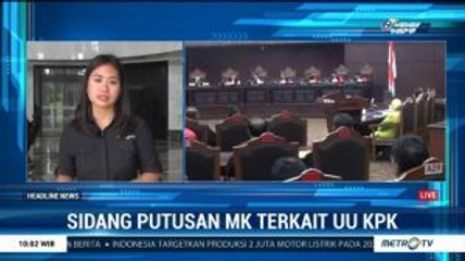 MK Putuskan Gugatan Uji Materi UU KPK Hari Ini