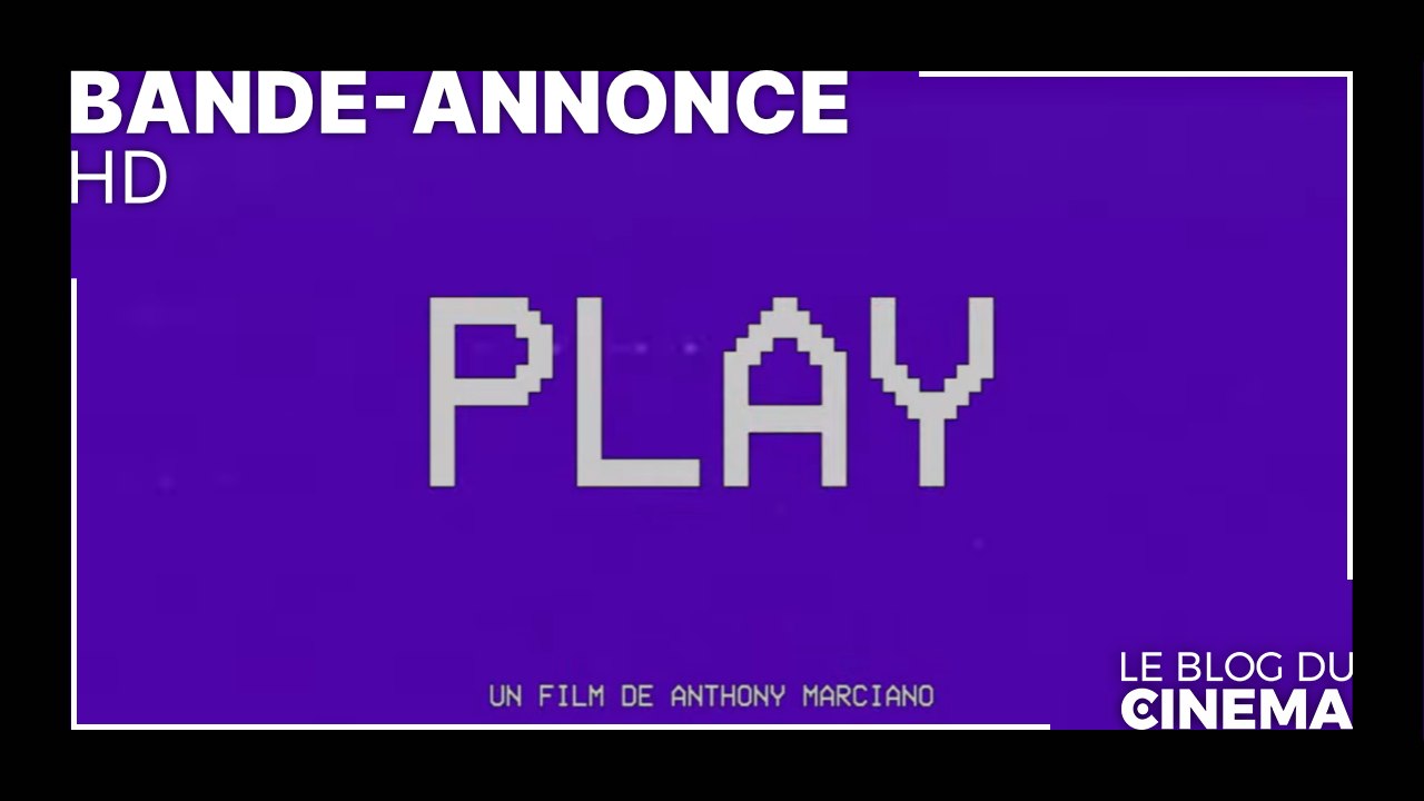 PLAY : bande-annonce [HD]