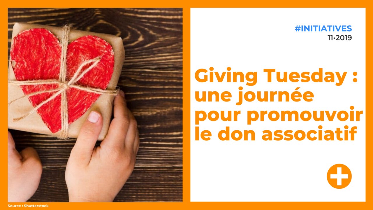 Giving Tuesday : une journée pour promouvoir le don associatif