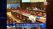 ONU advierte de catástrofe climática y pide medidas urgentes