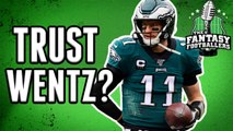 Can Fantasy Football Owners Trust Carson Wentz?