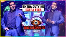 Bigg Boss 13 | Salman Khan Gets EXTRA CRORES For Extra Episodes