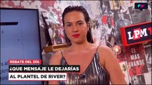 Debate del día: #GraciasRiverLPM