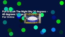Full E-book The Night Sky 30 degrees - 40 degrees: Large; North Latitude  For Online
