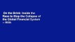 On the Brink: Inside the Race to Stop the Collapse of the Global Financial System -- With