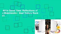 All in Good Time: Reflections of a Watchmaker  Best Sellers Rank : #4