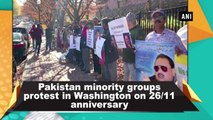 Pakistan minority groups protest in Washington on 26/11 anniversary