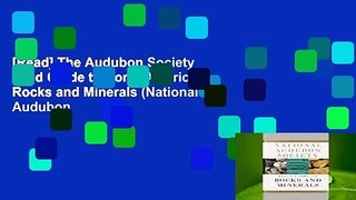[Read] The Audubon Society Field Guide to North American Rocks and Minerals (National Audubon