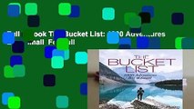 Full E-book The Bucket List: 1000 Adventures Big   Small  For Full