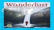 [Read] Wanderlust 2020 Wall Calendar: Trekking the Road Less Traveled - Featuring Adventure