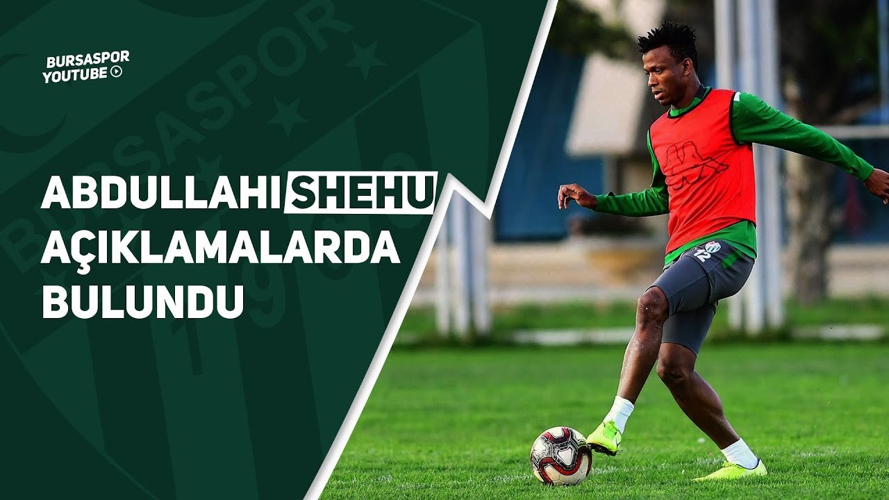 Abdullahi Shehu "Hangi Mevkiide Oynadığım Önemli Değil, Önemli Olan Beklentileri Karşılayabilmem"
