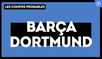 FC Barcelone-Borussia Dortmund : les compos probables