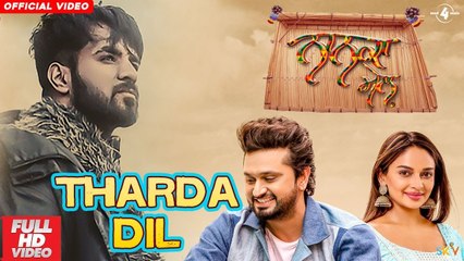 Tharda Dil Full Video Nanka Mel Happy Raikoti Mannat Noor Latest Punjabi Song 2019