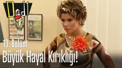 Büyük hayal kırıklığı! - Dadı 13. Bölüm
