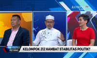 [DIALOG] Kelompok 212 Hambat Stabilitas Politik?